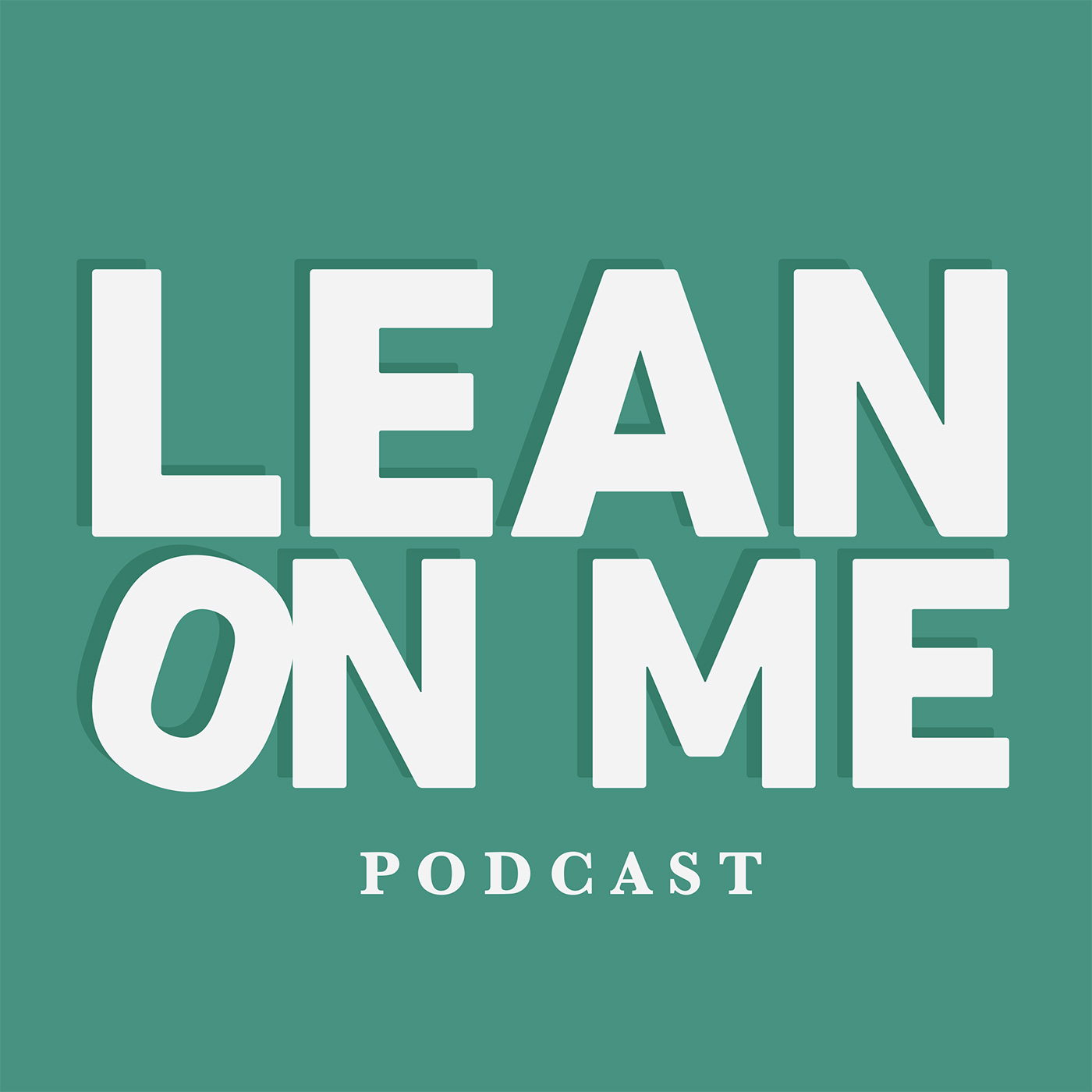 Lean On Me
